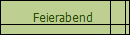 Feierabend 